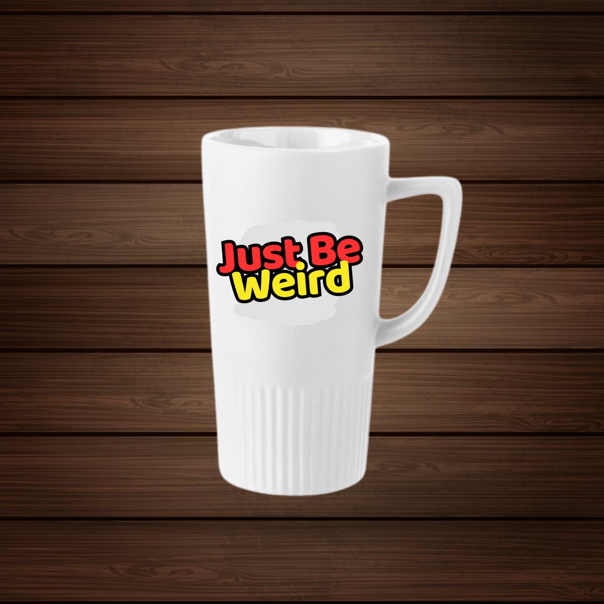 Just Be Weird 20oz Texture Base Tall Ceramic Mug