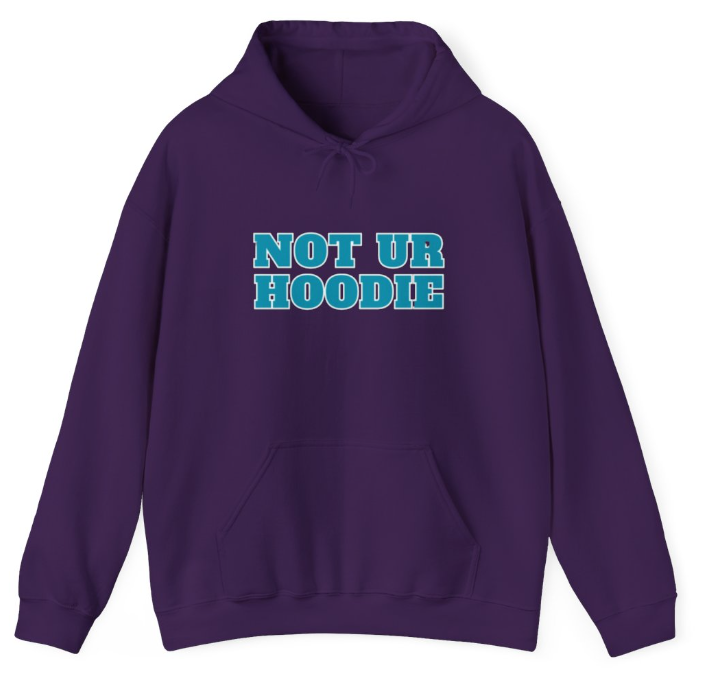 Not Ur Hoodie Unisex Heavy Blend Hoodie