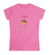 Jingle My Bells Women's Softstyle T-Shirt