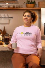 2 Coffee Cup Kind of Day Unisex Sweatshirt