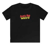 Just Be Weird Kids Softstyle T-Shirt