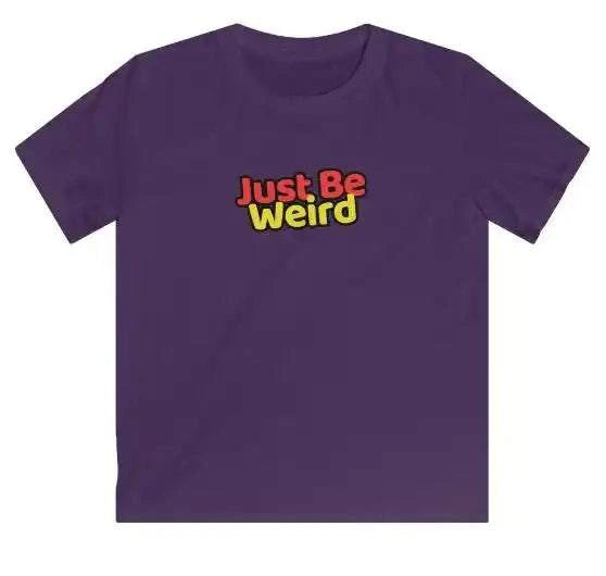 Just Be Weird Kids Softstyle T-Shirt