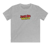 Just Be Weird Kids Softstyle T-Shirt