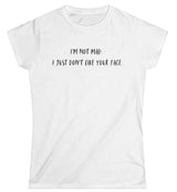 I'm Not Mad Women's Softstyle T-Shirt