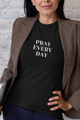 Pray Every Day Women's Softstyle T-Shirt with semi-fitted design, 100% ringspun cotton, black.