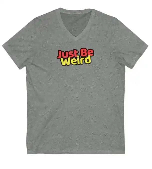 Just Be Weird Women's Softstyle Fitted V-Neck T-Shirt