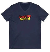 Just Be Weird Women's Softstyle Fitted V-Neck T-Shirt