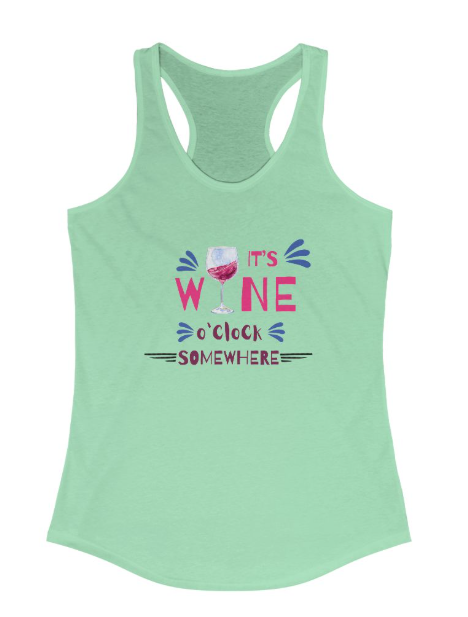 It's Wine O'Clock Women's Racerback Tank Top